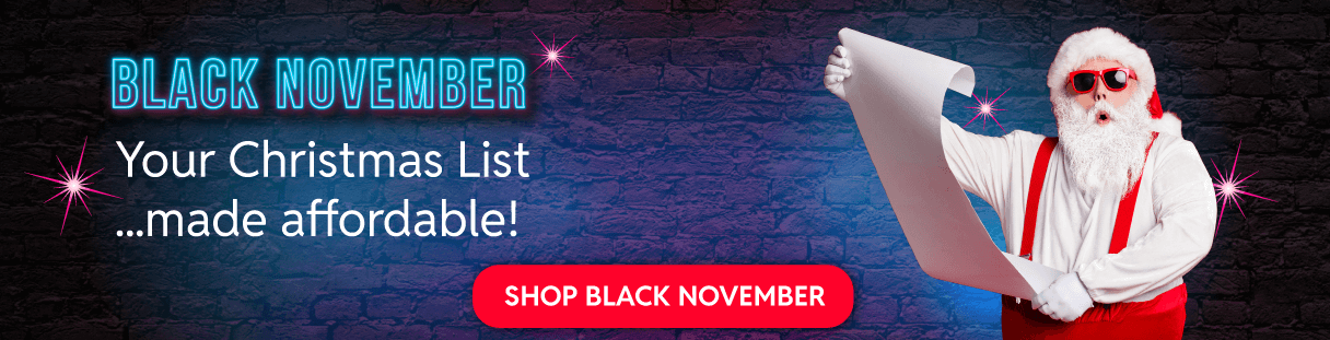 Big Savings in our Black-November offer