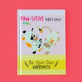Thumbnail 1 - Paw-sitive Vibes Only - Be Your Own Happiness