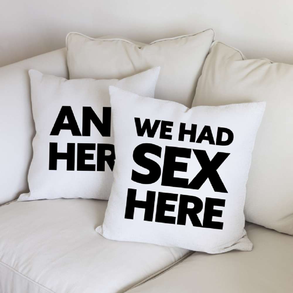 We Had Sex Here Cushion And Here Cushion Find Me A T 2278