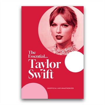 The Essential….Taylor Swift Book (100% Unofficial)