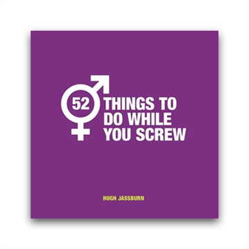 52 Things To Do While You Screw Book